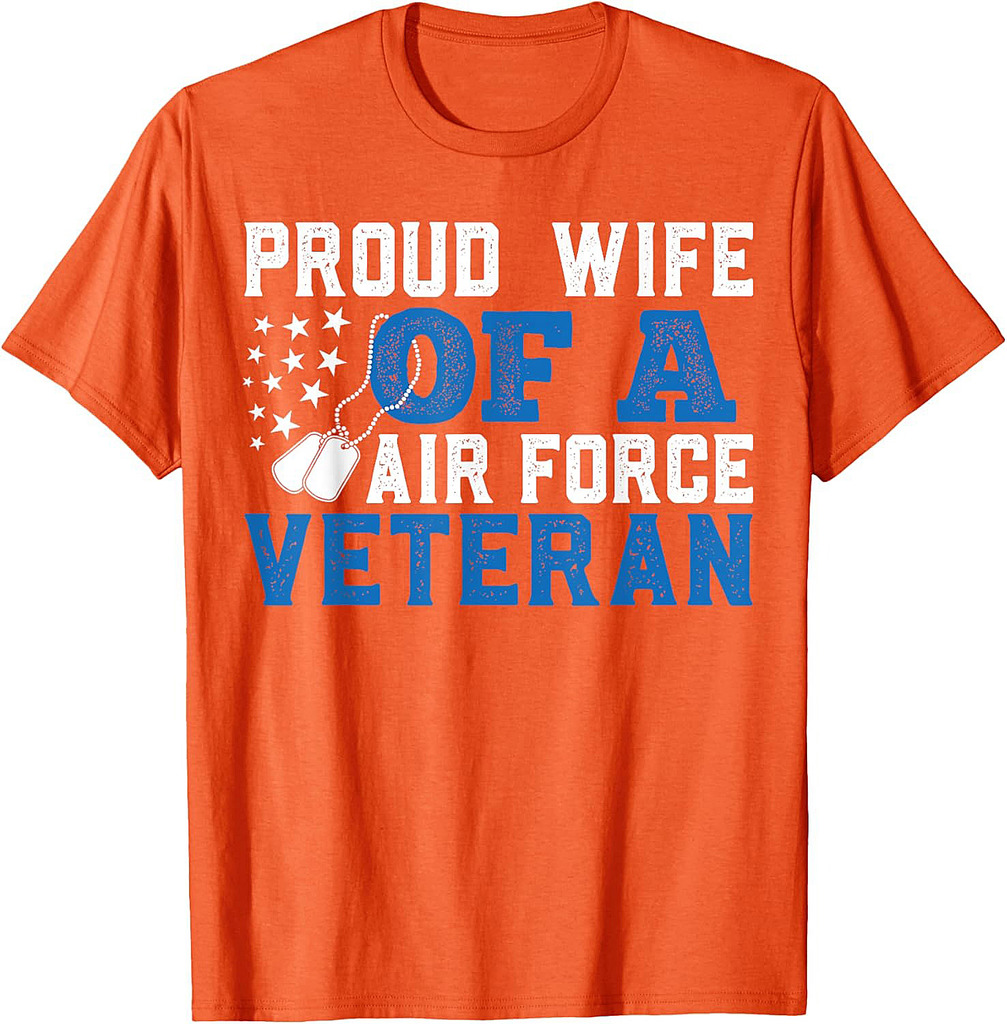 Proud Wife Of A Air Force Veteran Proud Military Wife T-Shirt