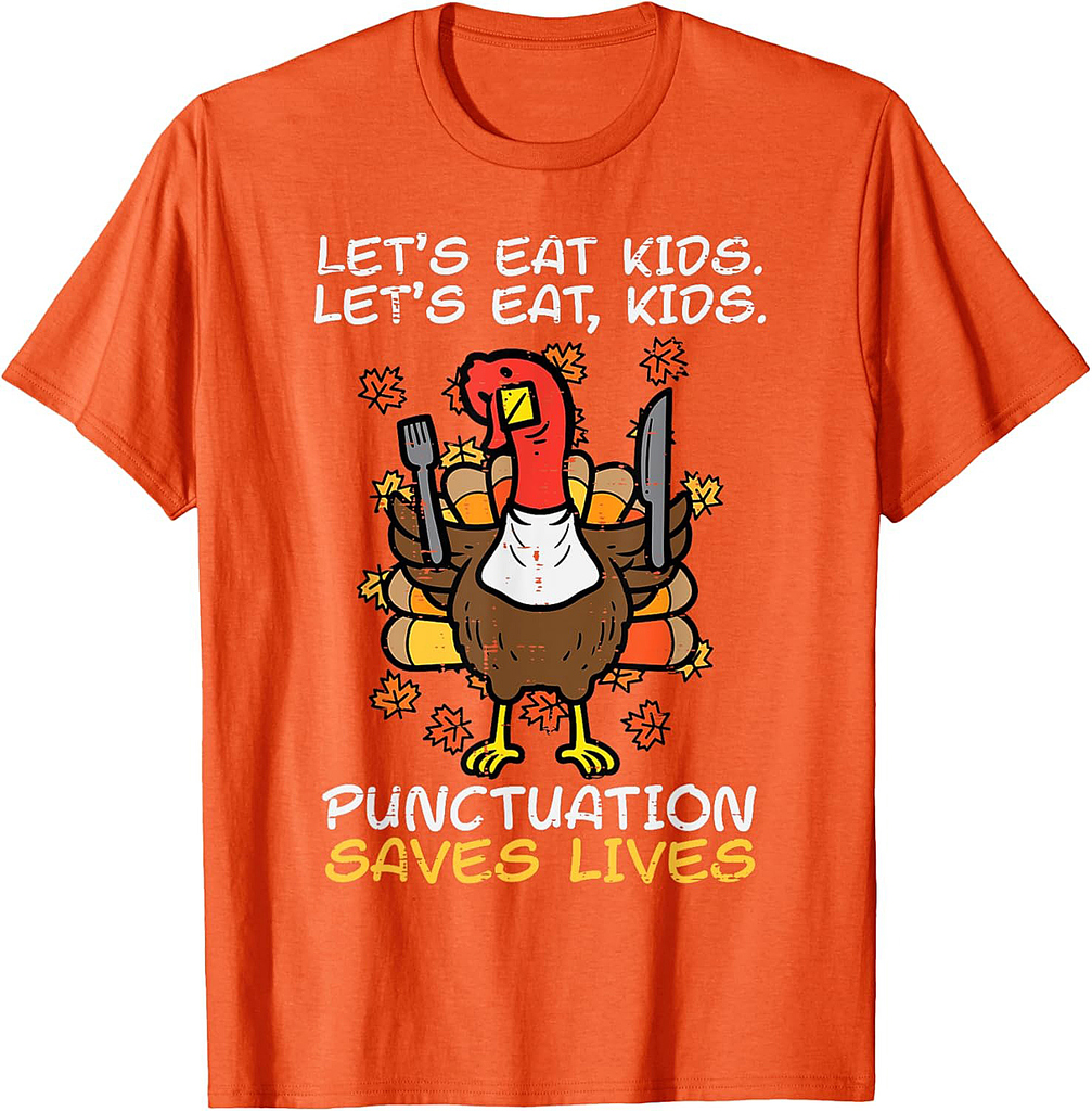 Funny Thanksgiving Teacher Turkey Lets Eat Punctuation T-Shirt