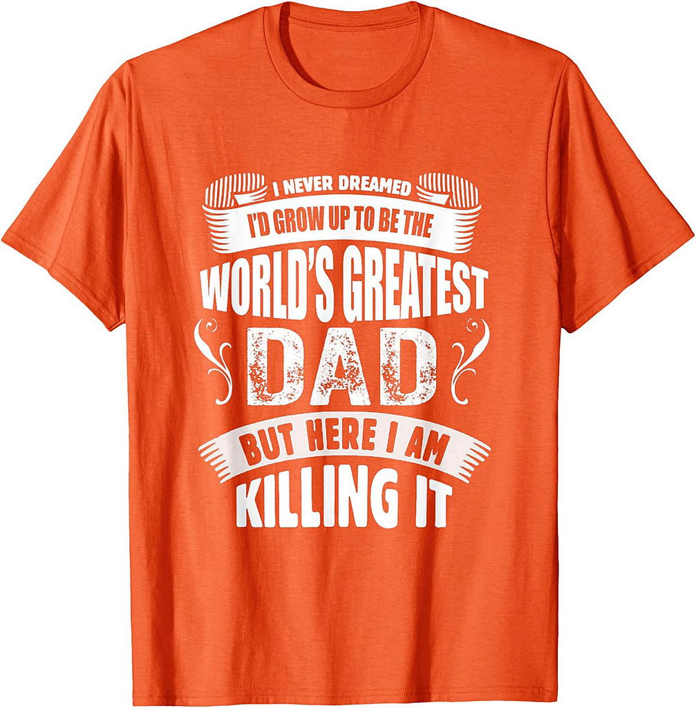 The World's Greatest Dad Tshirt, Father's Day Gift Tee T-Shirt