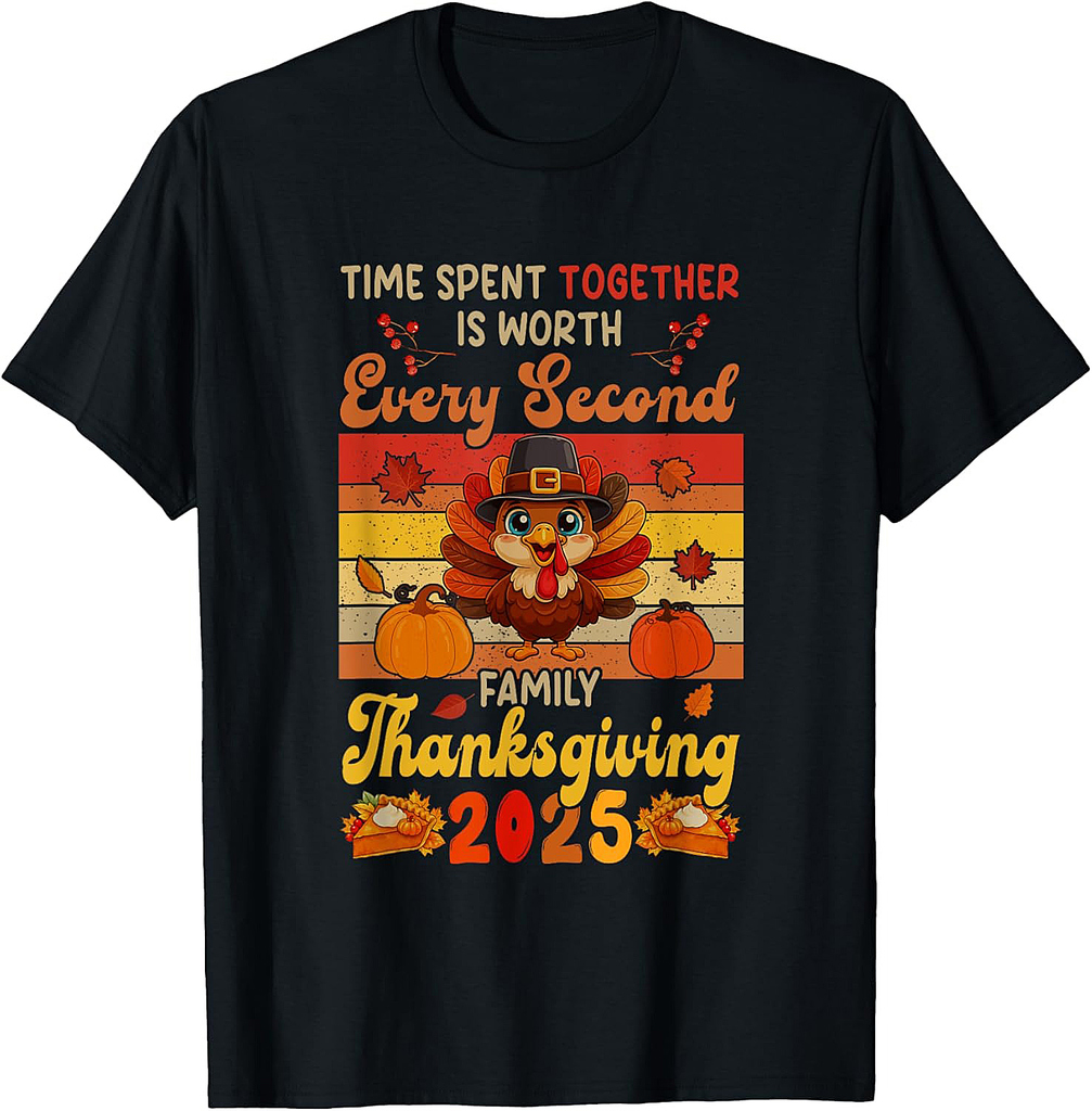Vintage Family Thanksgiving 2025 Time Together is Worth T-Shirt