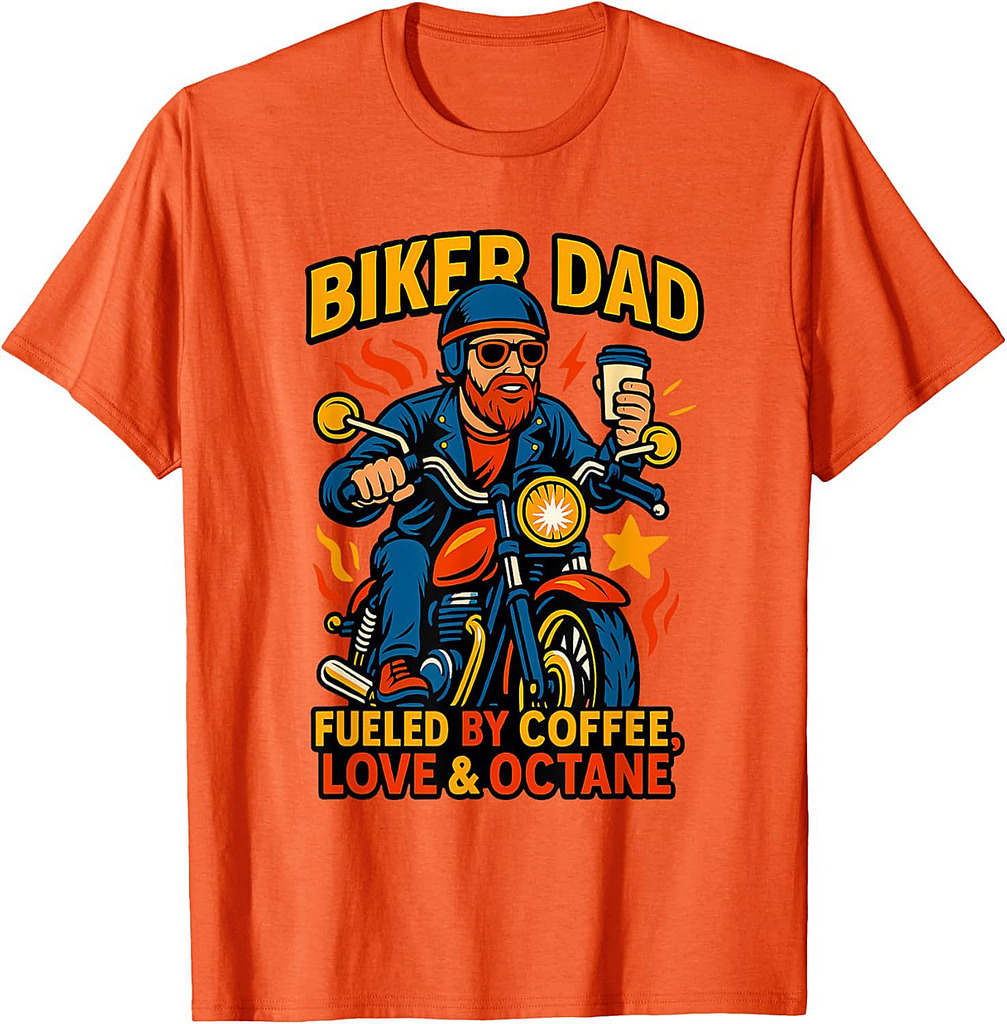 Biker Dad Motorcyle Funny Quote For Coffee Lovers T-Shirt