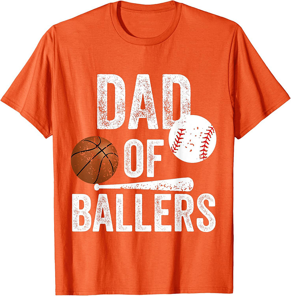 Dad of Ballers Basketball Baseball Dad Fathers Day Funny T-Shirt