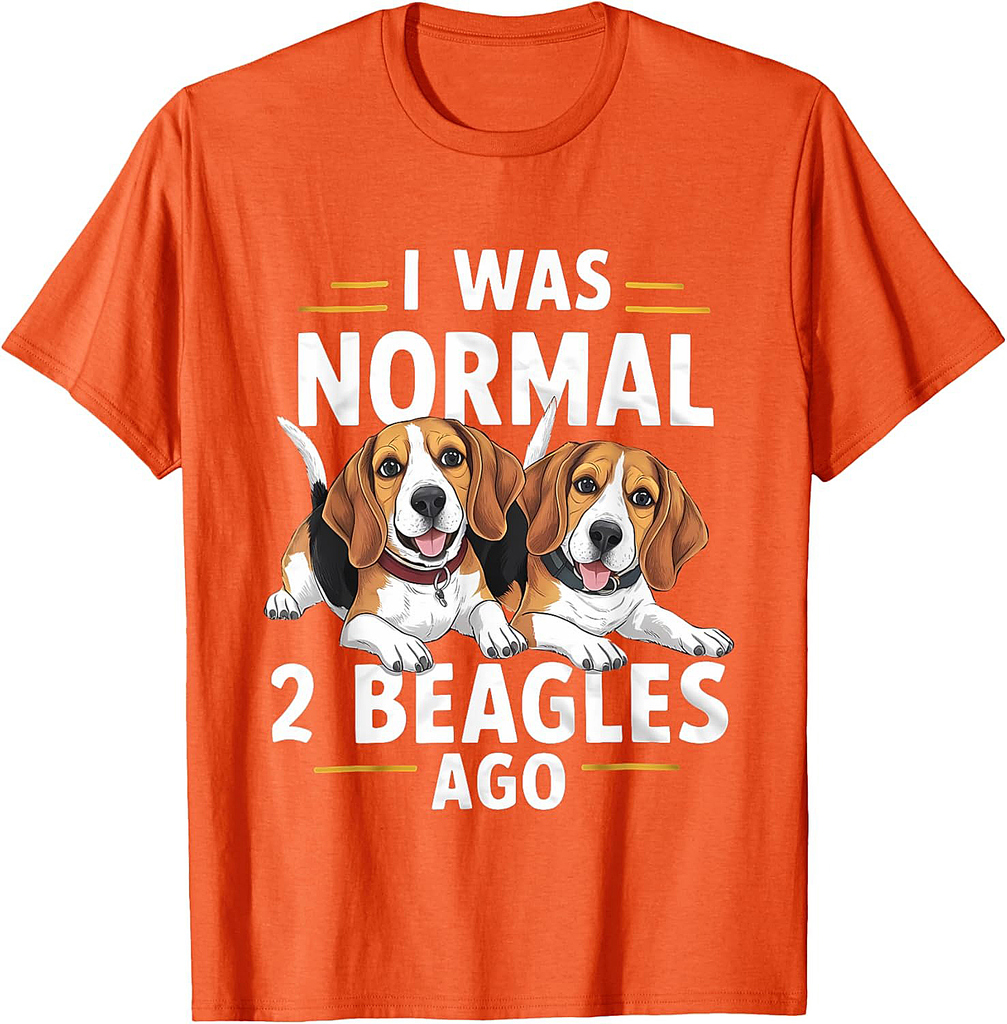 I Was Normal 2 Beagles Ago Funny Beagle T-Shirt
