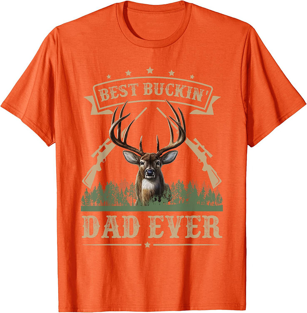 Fathers Day Best Buckin' Dad Ever Deer Hunting Bucking T-Shirt