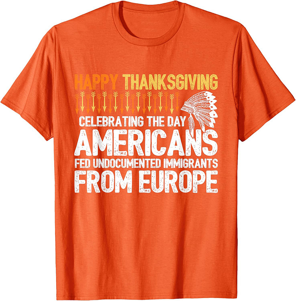 Indigenous People Thanksgiving American Immigrant T-Shirt