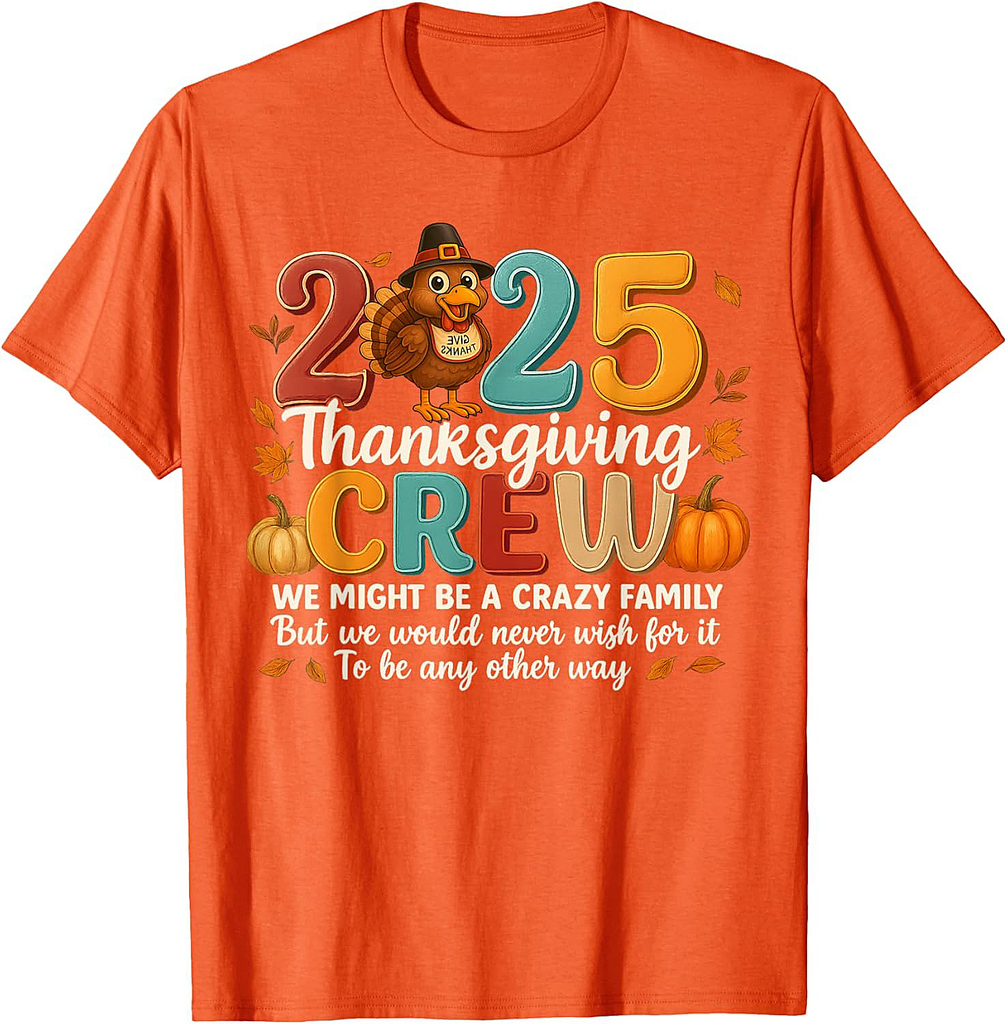 Thanksgiving 2025 Thanksgiving Crew Family Matching Thanksgiving T-Shirt