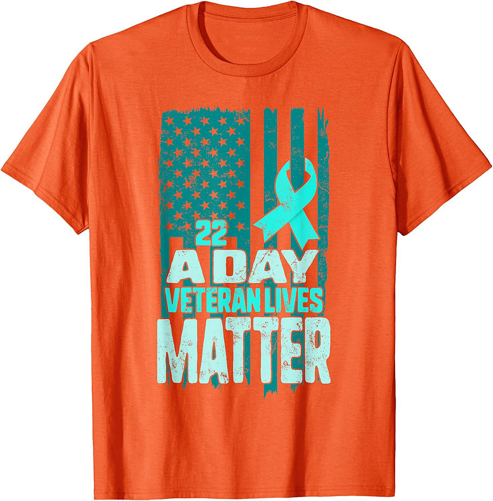 22 A Day Is 22 Too Many Veteran Lives Matter Help Veterans T-Shirt