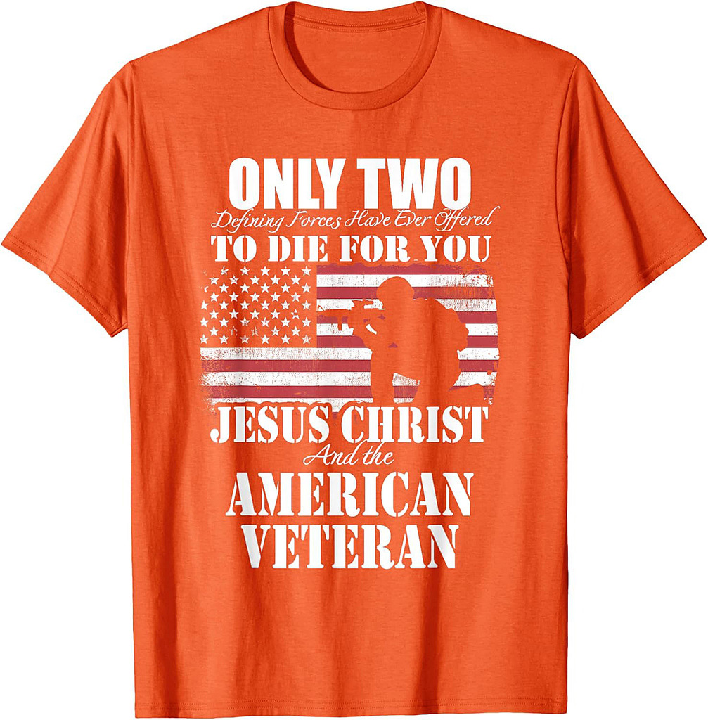Two Died for You Jesus and American Veteran Memorial Gift T-Shirt