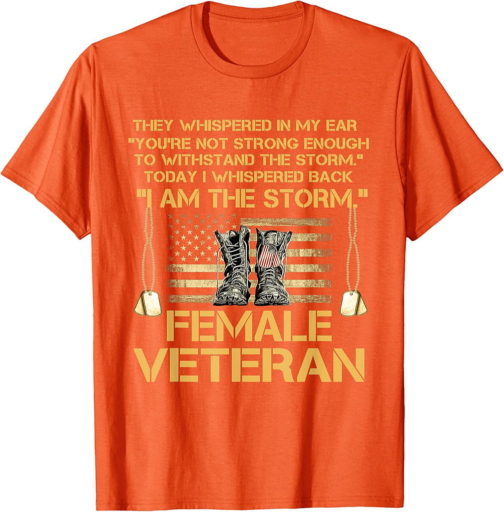 US Veterans Day Gift, US Female Veteran, I Am The Storm T-Shirt