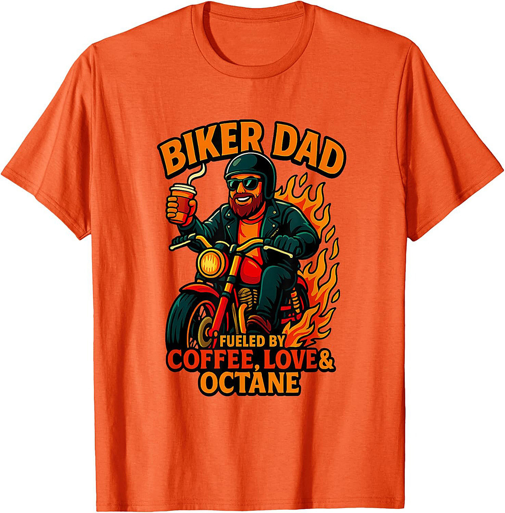 Biker Dad Motorcyle Funny Quote For Coffee Lovers T-Shirt