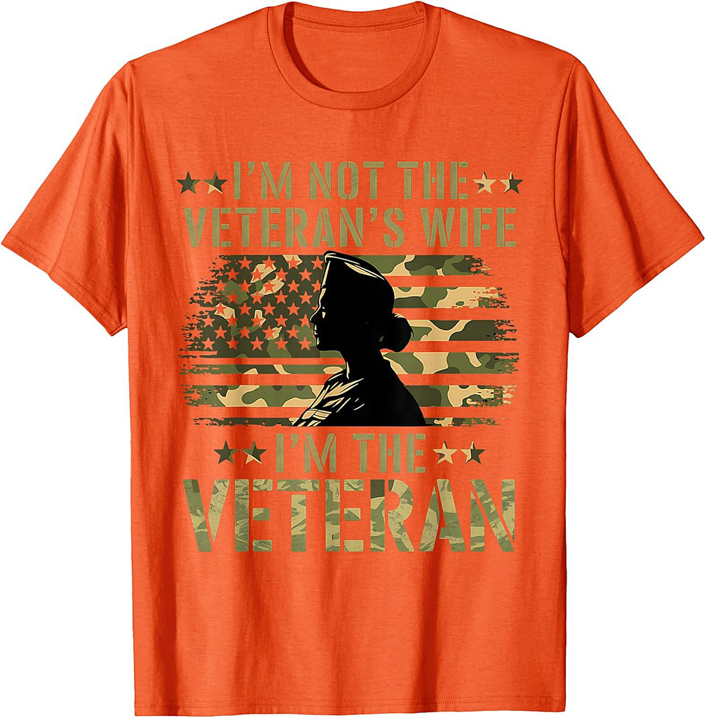 I'm Not The Veteran's Wife I'm The Veteran Camouflage Flag T-Shirt
