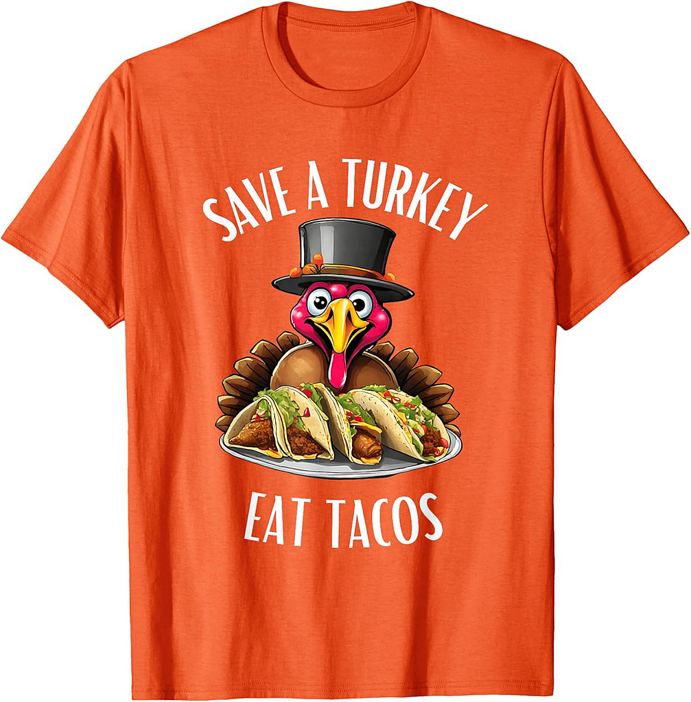 Save a Turkey Eat Tacos Mexican Funny Thanksgiving tacos T-Shirt