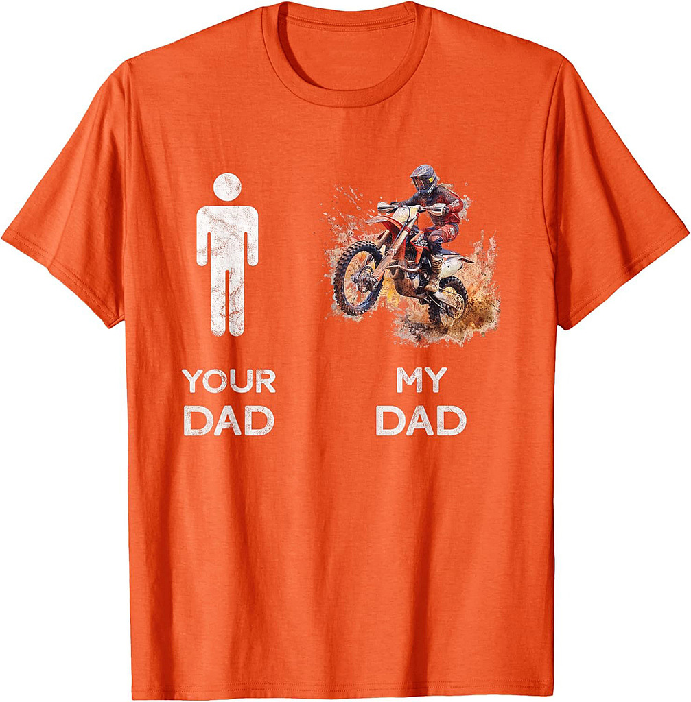 Your Dad Compare To My Dad Proud Son Daughter Of Rider Dad T-Shirt