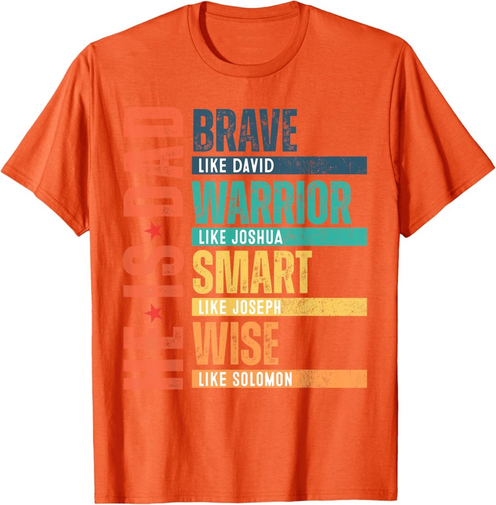He Is Dad Religious Happy Father's Day Christian Dad Bible T-Shirt