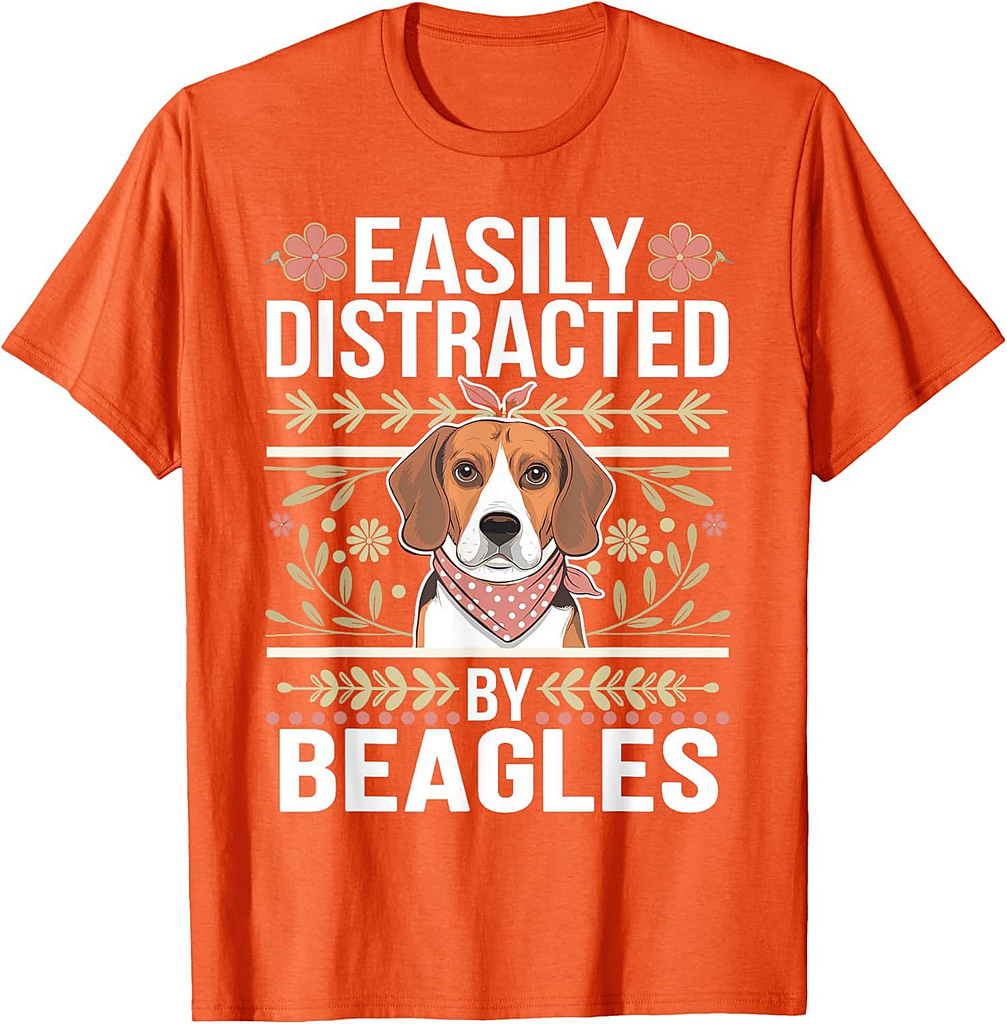 Beagles Lovers Jokes Easily Distracted by Beagles Men Women T-Shirt