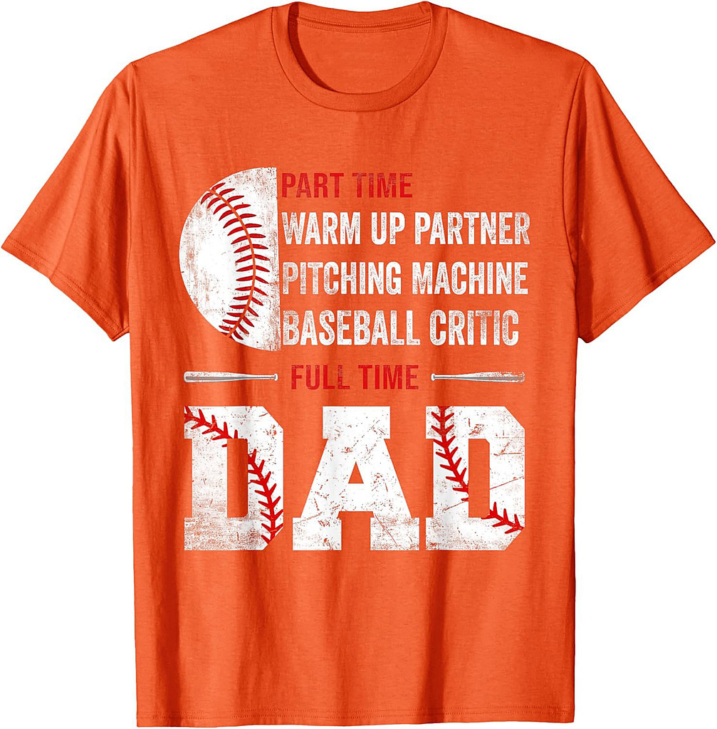 Baseball Part Time Warm Up Partner Pitching Full Time Dad T-Shirt