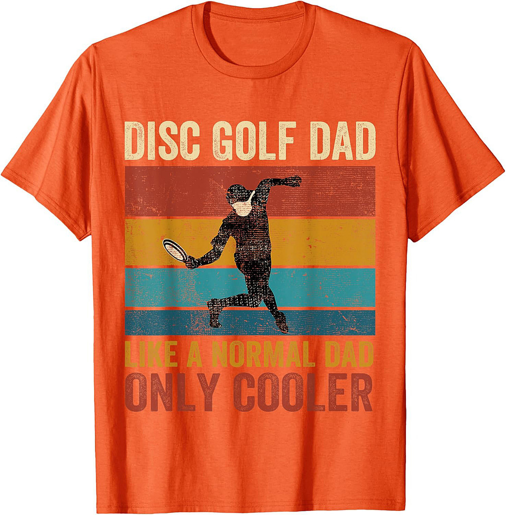 Disc Golf Dad Like A Normal Dad Only Cooler Father's Day T-Shirt