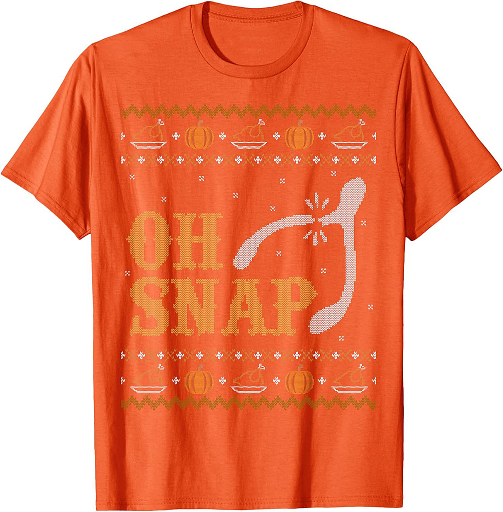 Funny Ugly Thanksgiving Sweater Shirt Oh Snap Wish Tshirt T-Shirt