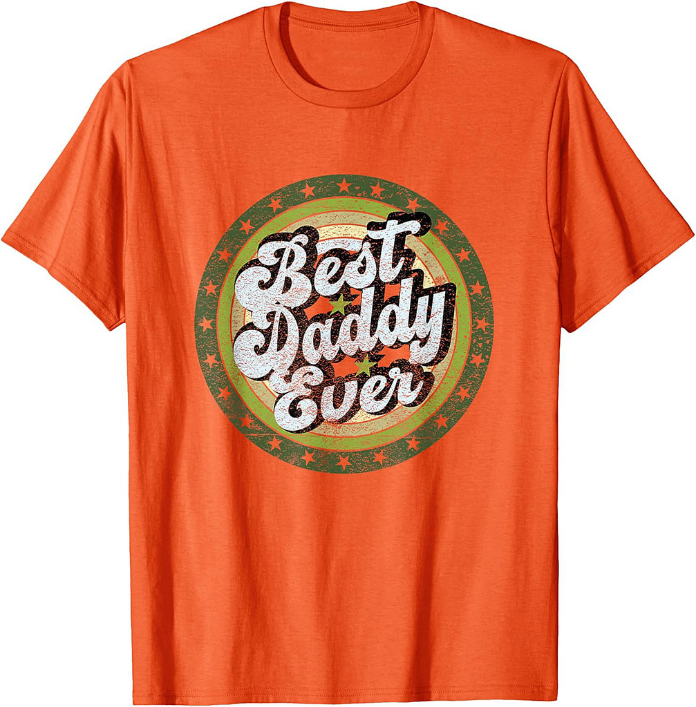 Best Dad Ever for Father's Day Daddy Retro Design T-Shirt