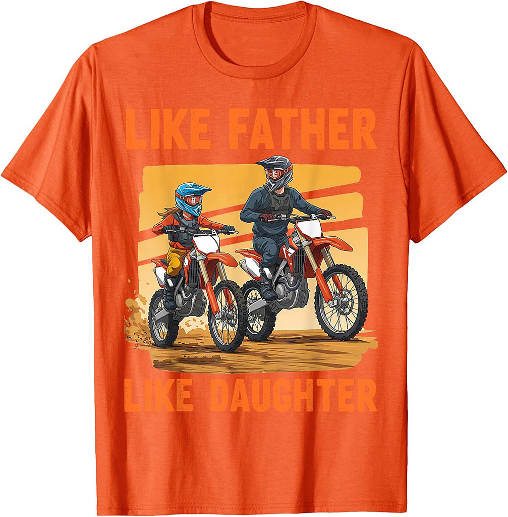 Like Father Daughter Dirt Bike Motocross Matching Graphic Dad T-Shirt