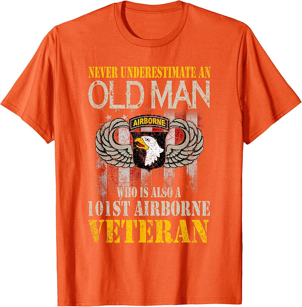 Never Underestimate An Old Man 101st Airborne Veteran Gift T-Shirt