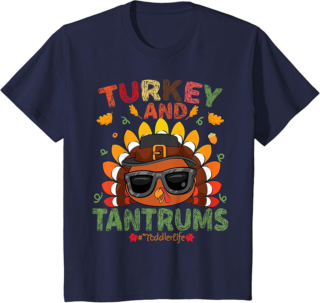 Turkey And Tantrums Toddler Life Thankful Gobble  outfit T-Shirt