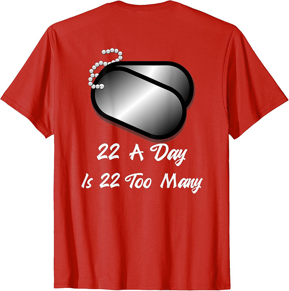 22 A Day is 22 Too Many Veterans Suicide Awareness PTSD T-Shirt