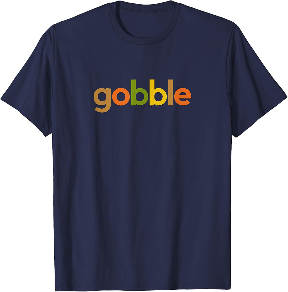 Thanksgiving for Men Women  Gobble Fall Turkey Day Thanks T-Shirt