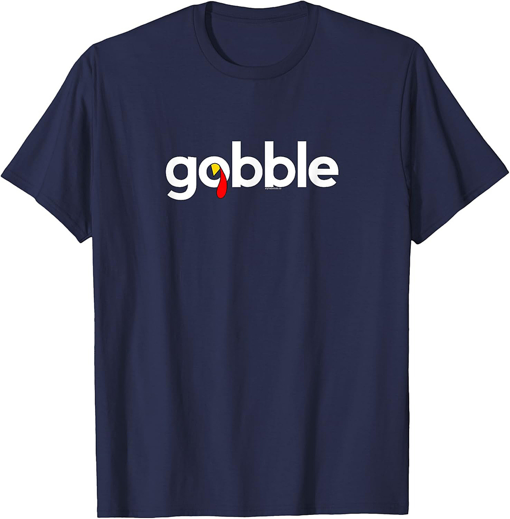 Thanksgiving for Men Women Gobble Turkey Day Give Thanks T-Shirt