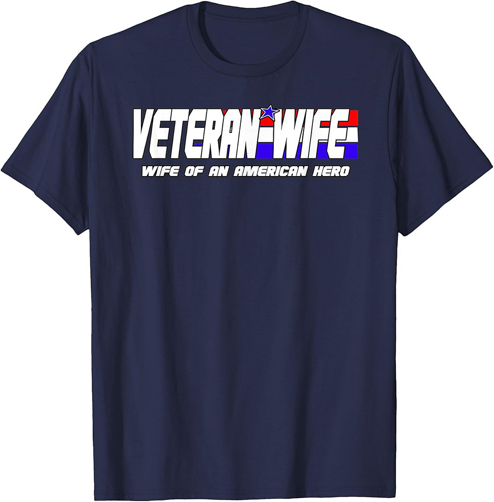 Veteran Wife Shirt Retired Military Veteran Wife Tshirt Gift T-Shirt