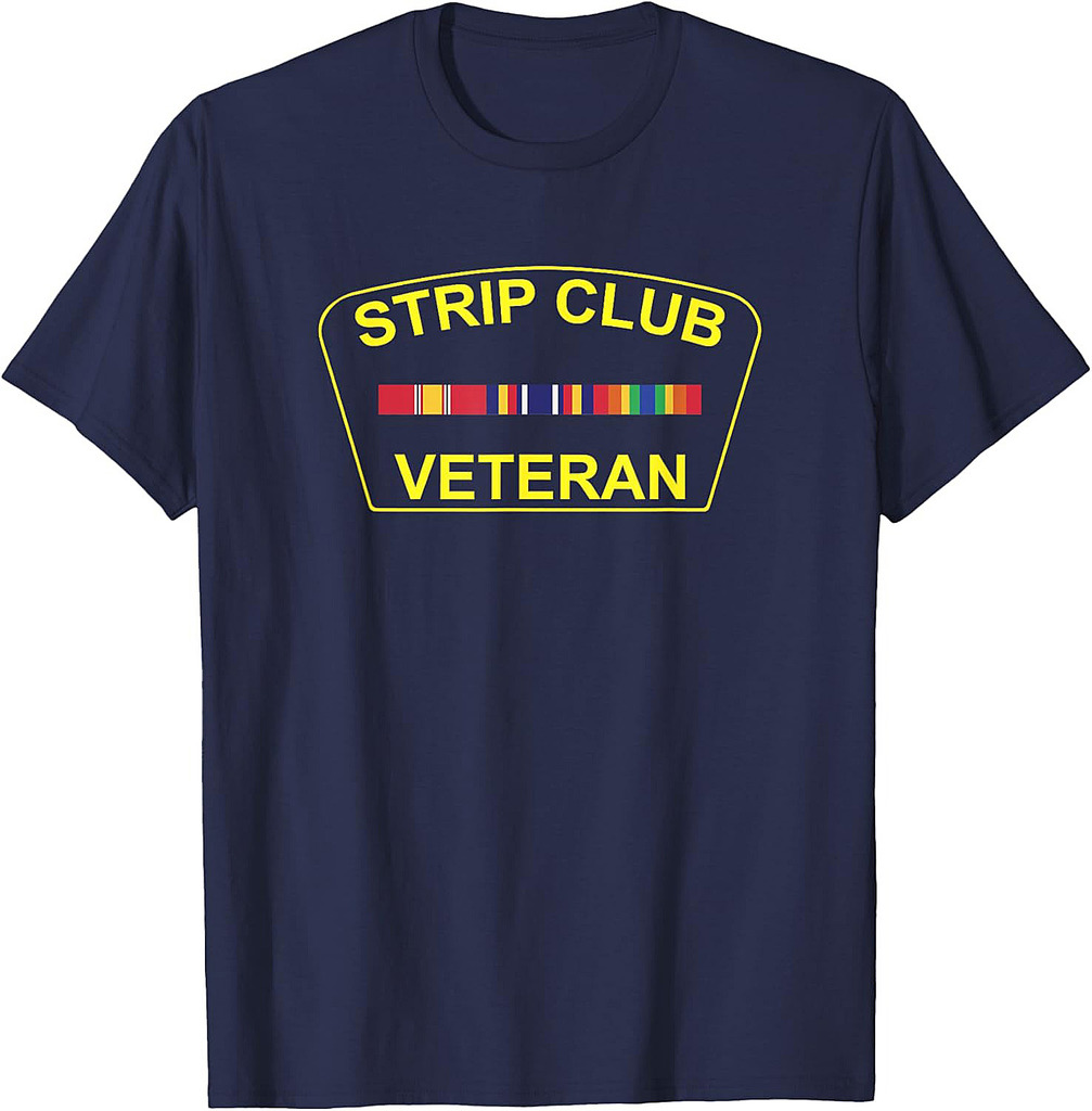 Military Strip Club Veteran T Shirt 20509 T-Shirt 