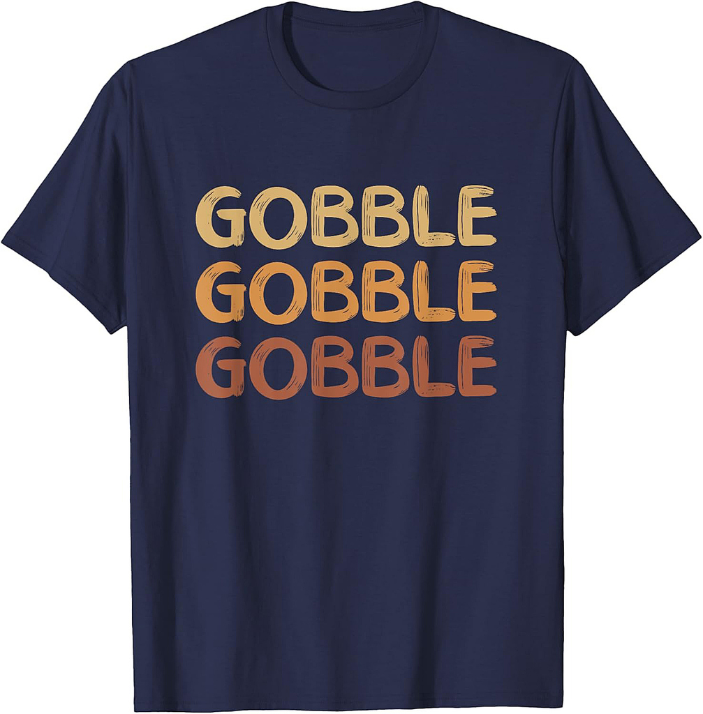 Thanksgiving Day Gobble Gobble Gobble Turkey 001 T-Shirt