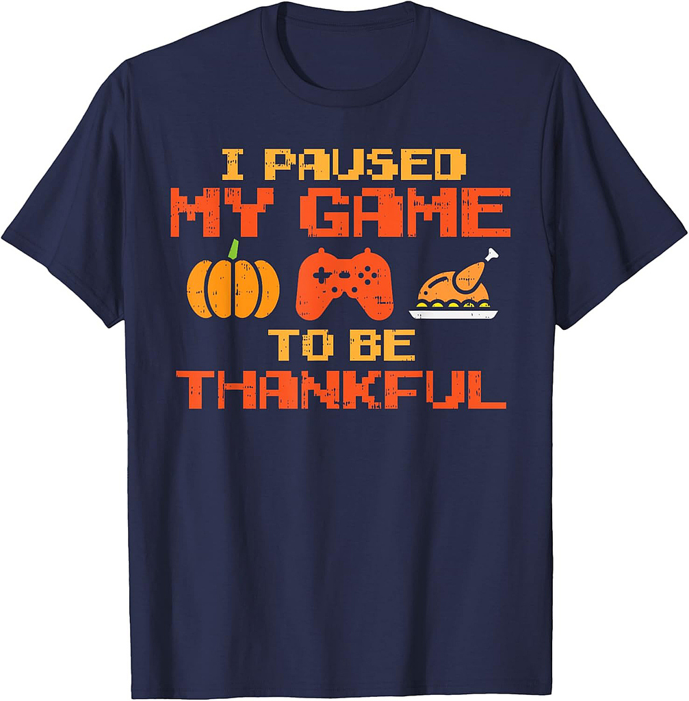 Paused My Game Thankful Video Gamer Boys Thanksgiving Men T-Shirt
