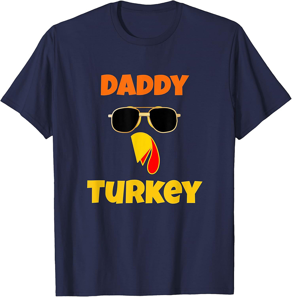 Funny Daddy Turkey Father Thanksgiving Family Matching Men T-Shirt