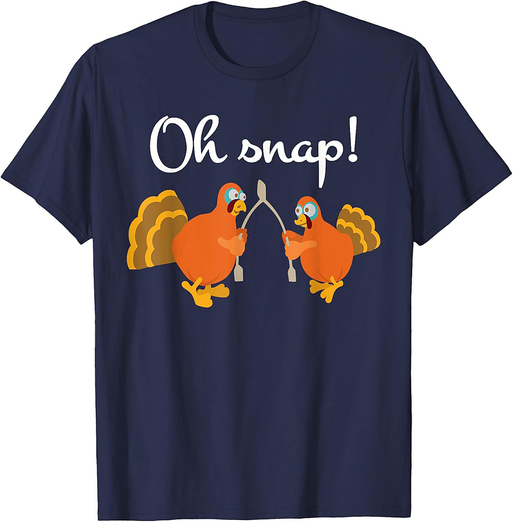 Thanksgiving tshirt Oh Snap shirt Turkey Wishbone T-Shirt