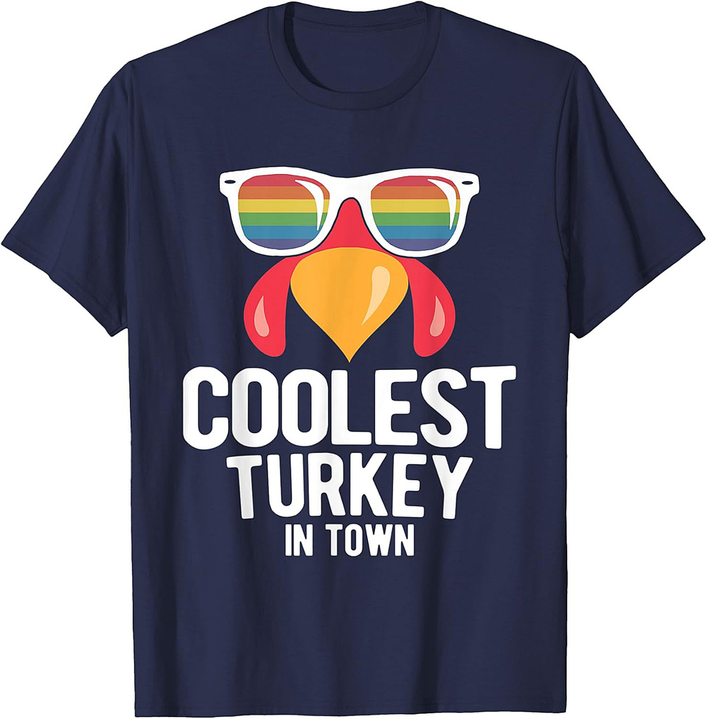 Coolest Turkey In Town Thanksgiving T-Shirt
