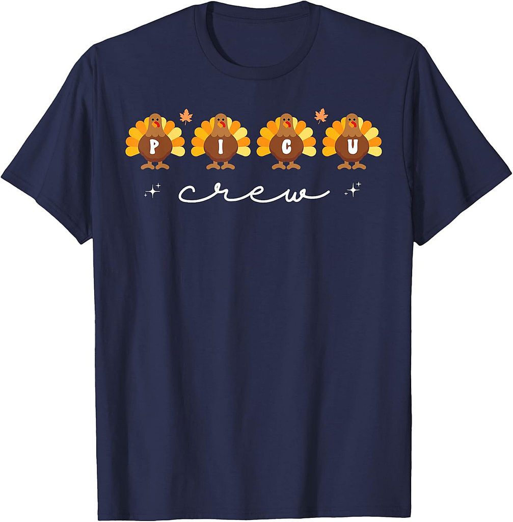 Cute Turkeys PICU Crew Nurse Pediatric ICU Fall Thanksgiving T-Shirt
