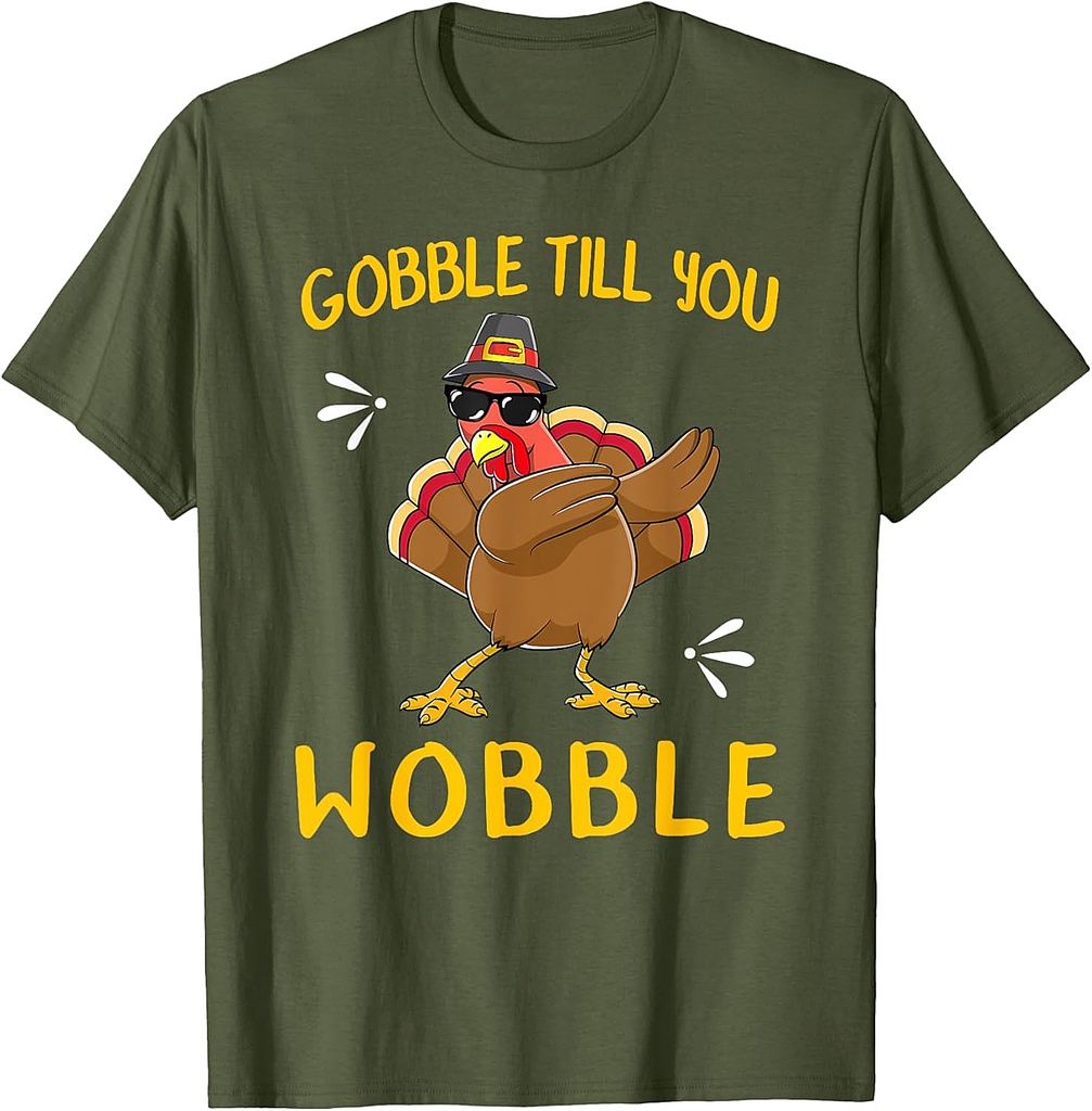 Gobble Gobble Till You Wobble Turkey Pilgrim Tee Gift Idea T-Shirt