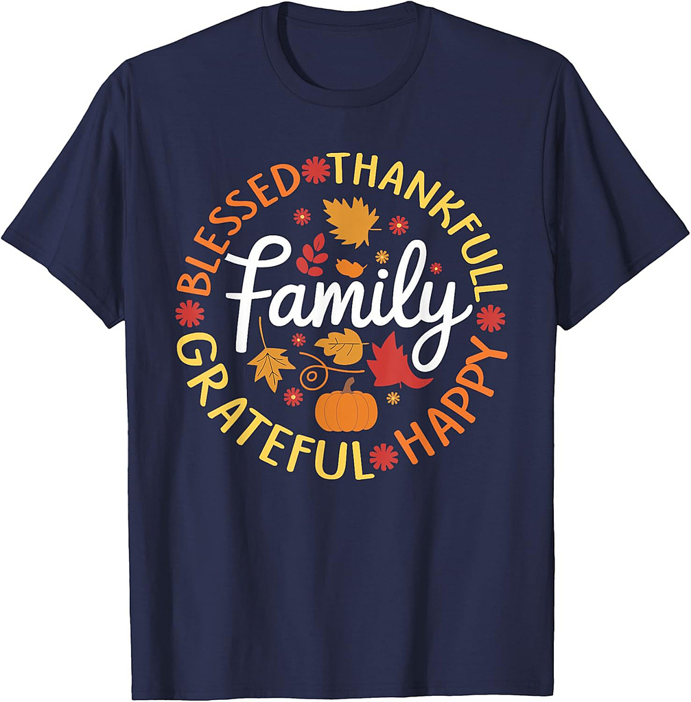 Blessed thankful grateful happy family for thanksgiving T-Shirt