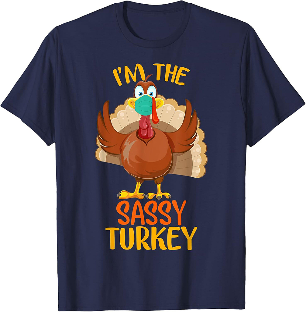I'm The Sassy Turkey Matching Family Group Thanksgiving T-Shirt