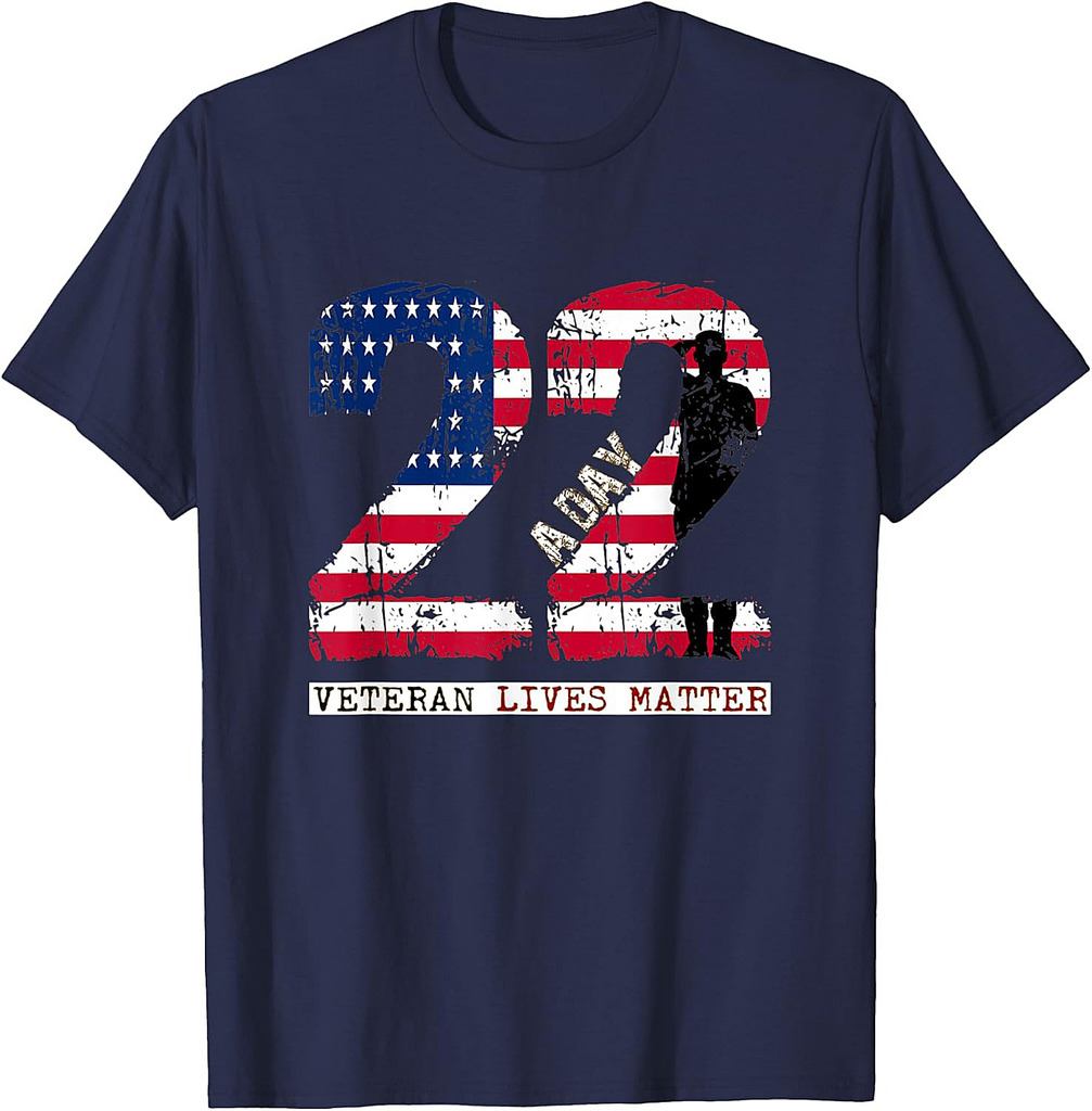 22 A Day Veteran Lives Matter  22 A Day Veteran T-Shirt