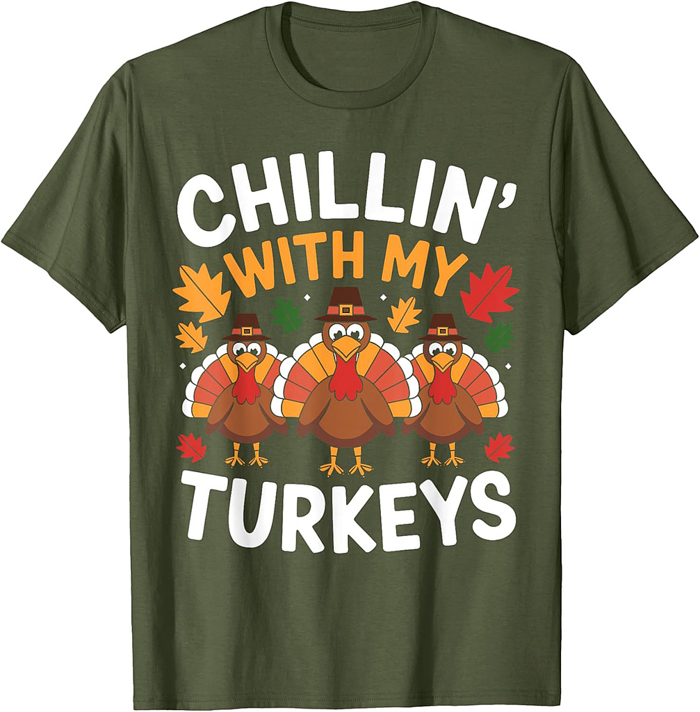 Chillin With My Turkeys Funny Thanksgiving Family T-Shirt
