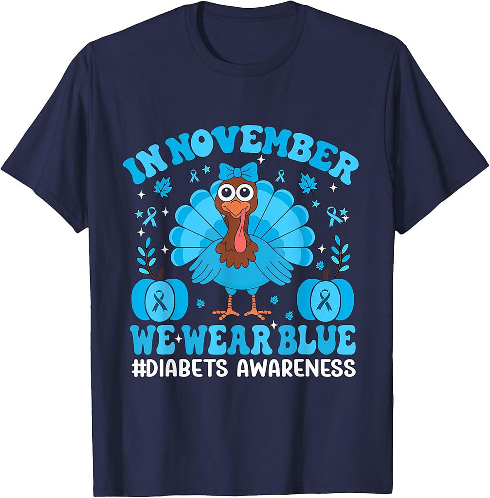 In November We Wear Blue Thanksgiving Diabetes Awareness Turkey T-Shirt