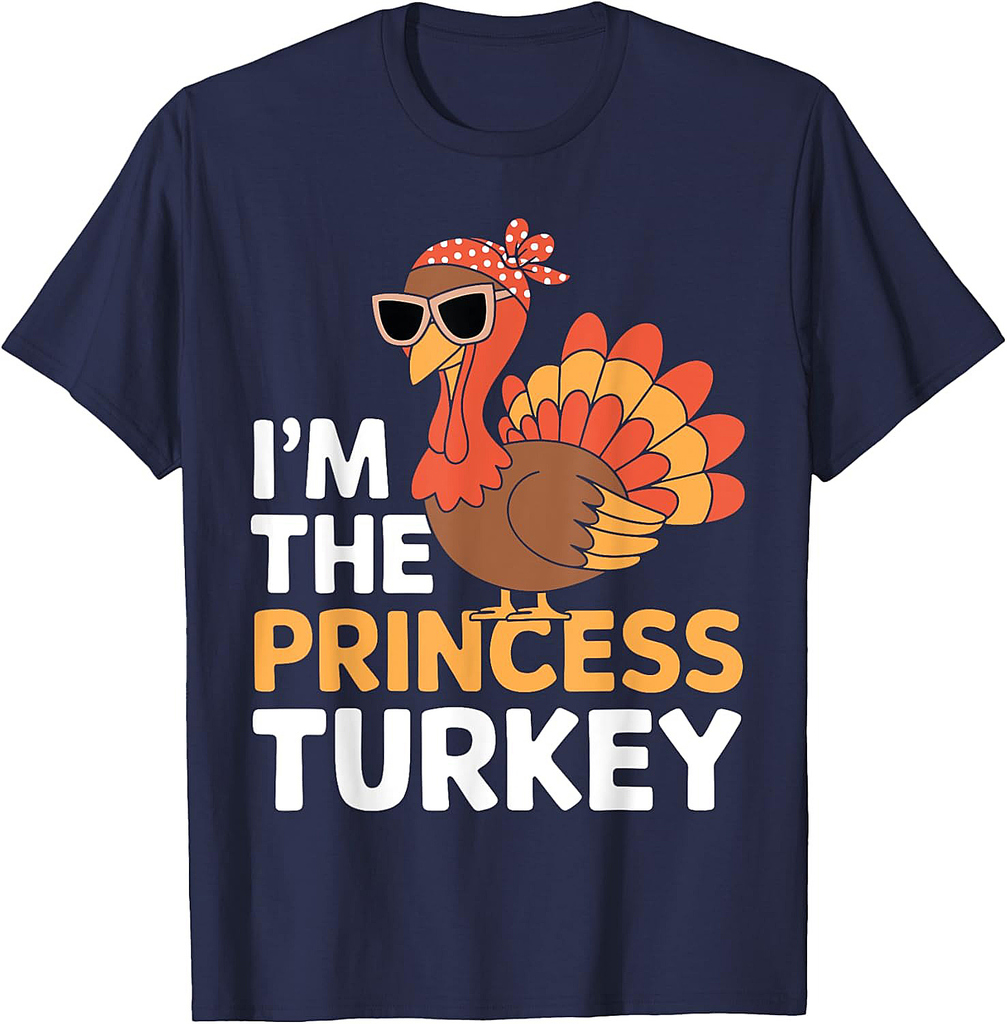Princess Turkey I'm The Princess Turkey Cute Thanksgiving T-Shirt