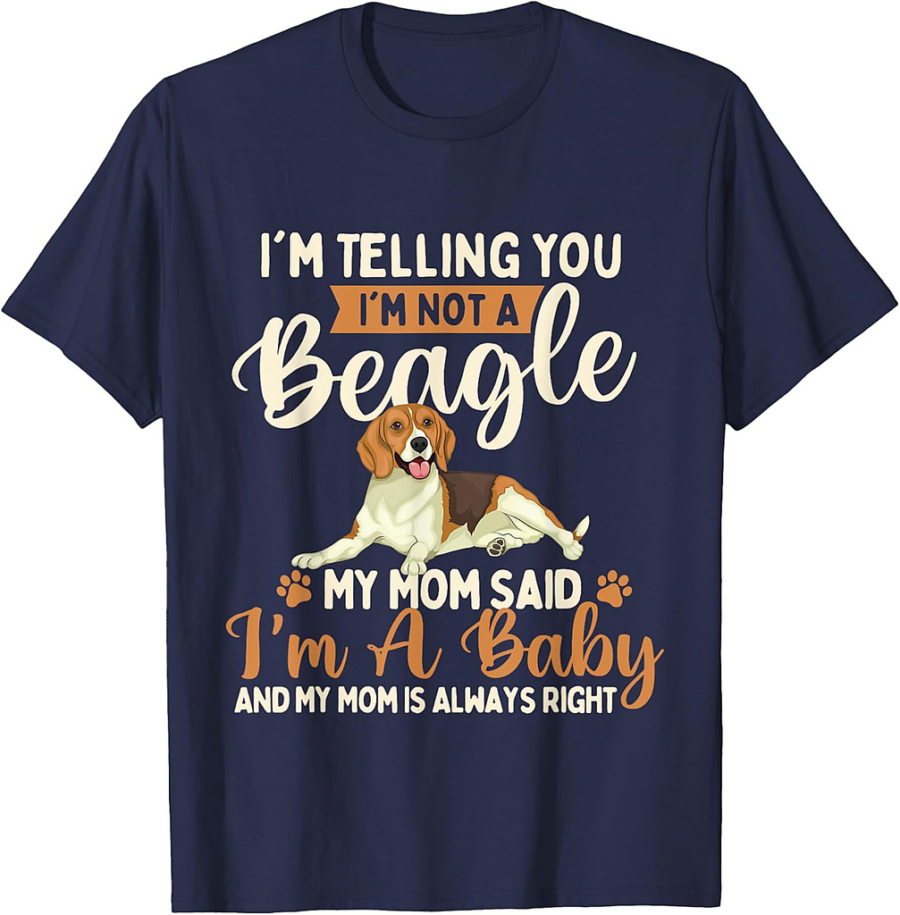 I'm Telling You I'm Not A Beagle Dog Owner Puppy Lover T-Shirt