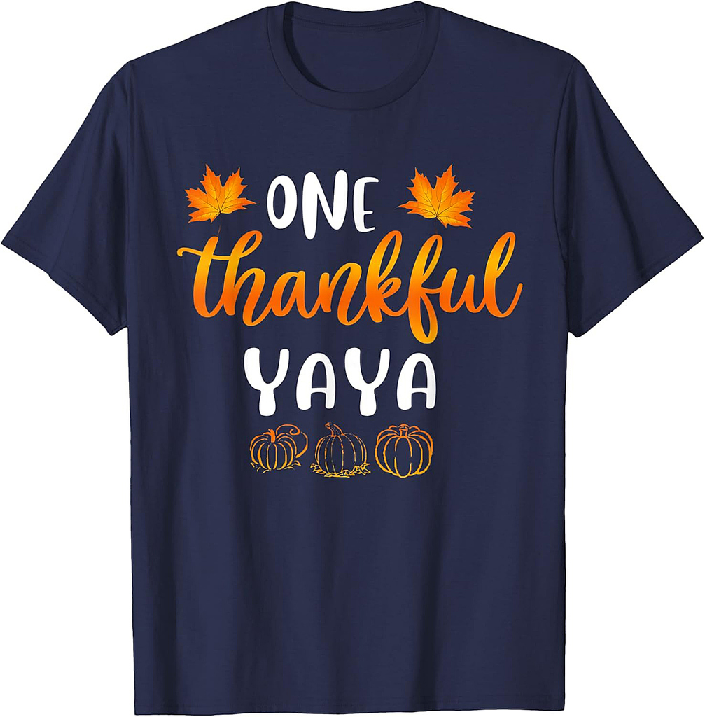 One Thankful Yaya Fall Thanksgiving Autumn Funny Mom Gifts T-Shirt