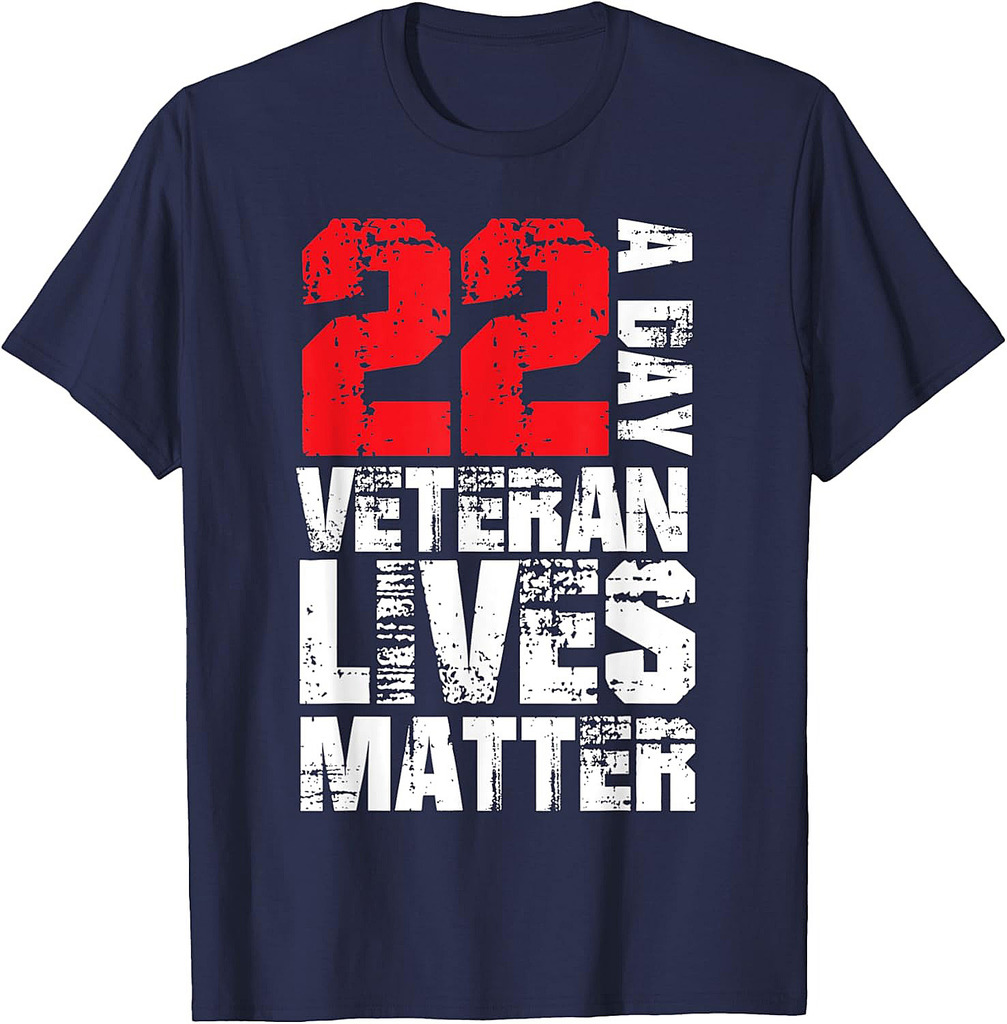 22 A Day Veteran Lives Matter Suicide Awareness Veterans day T-Shirt
