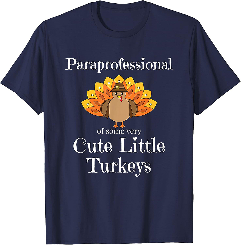 Paraprofessional Thanksgiving Holiday Turkey Paraeducator T-Shirt