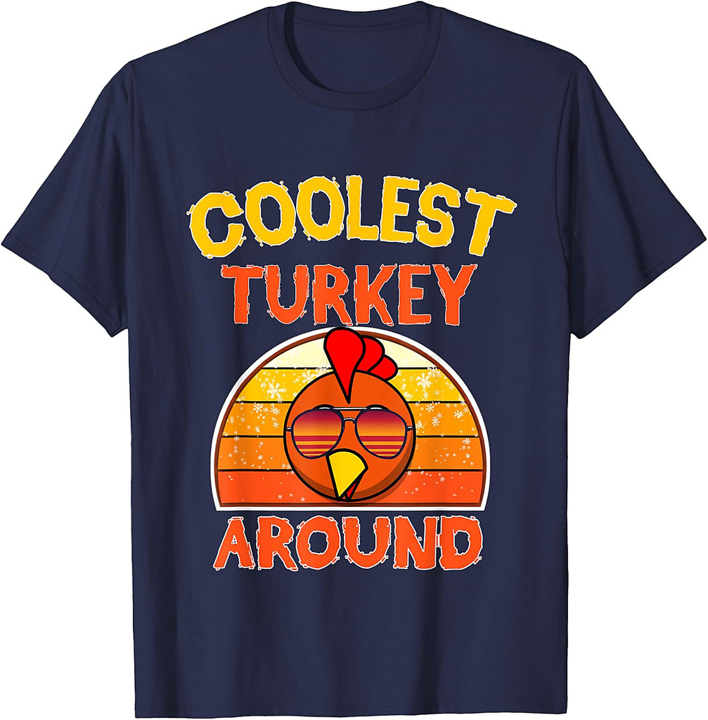 Coolest turkey face around funny shirt thanksgiving day gift T-shirt