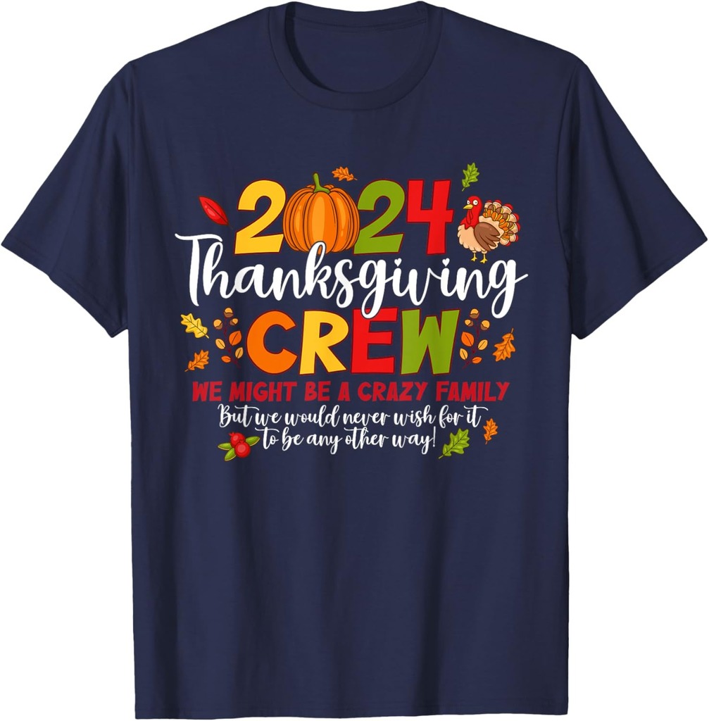 Thanksgiving Crew 2024 Family Matching Fall Autumn Men Women T-Shirt